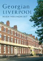 Book Cover for Georgian Liverpool by Hugh Hollinghurst