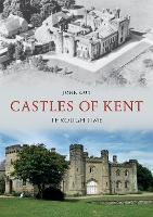 Book Cover for Castles of Kent Through Time by John Guy