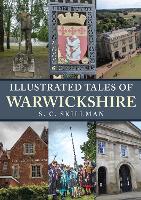 Book Cover for Illustrated Tales of Warwickshire by S. C. Skillman