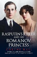 Book Cover for Rasputin's Killer and his Romanov Princess by Coryne Hall