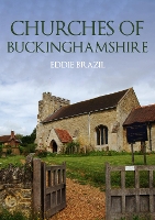 Book Cover for Churches of Buckinghamshire by Eddie Brazil