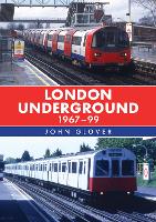 Book Cover for London Underground 1967-99 by John Glover