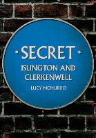 Book Cover for Secret Islington and Clerkenwell by Lucy McMurdo