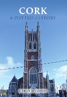 Book Cover for Cork: A Potted History by Kieran McCarthy