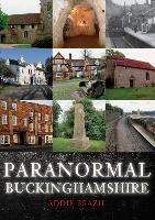 Book Cover for Paranormal Buckinghamshire by Eddie Brazil