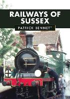 Book Cover for Railways of Sussex by Patrick Bennett
