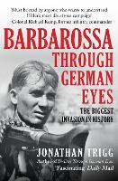 Book Cover for Barbarossa Through German Eyes by Jonathan Trigg