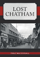 Book Cover for Lost Chatham by Philip MacDougall