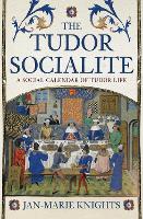 Book Cover for The Tudor Socialite by Jan-Marie Knights