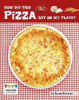 Book Cover for How Did This Pizza Get on My Plate? by Renee Biermann