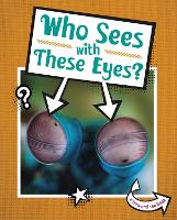 Book Cover for Who Sees With These Eyes? by Cari Meister