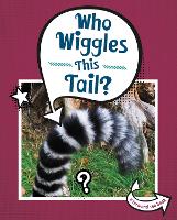 Book Cover for Who Wiggles This Tail? by Cari Meister