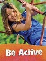 Book Cover for Be Active by Mari C. Schuh