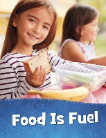 Book Cover for Food Is Fuel by Mari C. Schuh