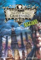 Book Cover for The Eye in the Graveyard by Michael Dahl