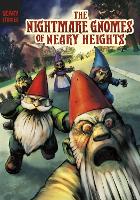 Book Cover for The Nightmare Gnomes of Neary Heights by Megan Atwood