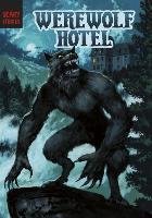 Book Cover for Werewolf Hotel by Steve Brezenoff