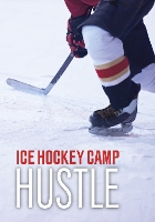 Book Cover for Ice Hockey Camp Hustle by Jake Maddox