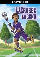 Book Cover for Lacrosse Legend by Jake Maddox