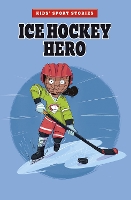 Book Cover for Ice Hockey Hero by Elliott Smith