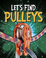 Book Cover for Let's Find Pulleys by Wiley Blevins