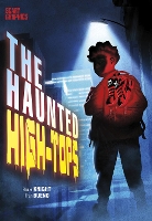 Book Cover for The Haunted High-Tops by Rosie Knight