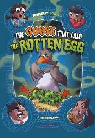 Book Cover for The Goose that Laid the Rotten Egg by Steve Foxe