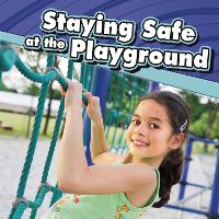 Book Cover for Staying Safe at the Playground by Lucia Raatma