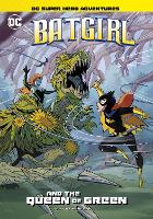 Book Cover for Batgirl and the Queen of Green by Laurie S. Sutton, Bob Kane, Bill Finger