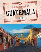 Book Cover for Your Passport to Guatemala by Nancy Dickmann