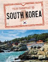 Book Cover for Your Passport to South Korea by Nancy Dickmann