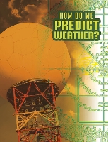 Book Cover for How Do We Predict Weather? by Nancy Dickmann