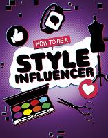 Book Cover for How to be a Style Influencer by Anita Nahta Amin