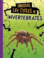 Book Cover for Unusual Life Cycles of Invertebrates by Jaclyn Jaycox