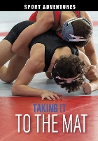 Book Cover for Taking It to the Mat by Peter Mavrikis