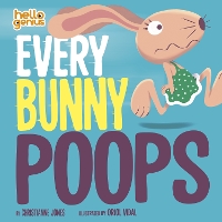 Book Cover for Every Bunny Poops by Christianne C. Jones