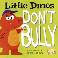 Book Cover for Little Dinos Don't Bully by Christianne (Acquisitions Editor) Jones