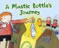 Book Cover for A Plastic Bottle's Journey by Suzanne Slade