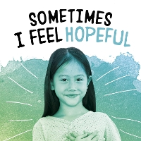 Book Cover for Sometimes I Feel Hopeful by Jaclyn Jaycox