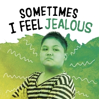 Book Cover for Sometimes I Feel Jealous by Nicole A. Mansfield