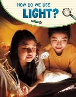 Book Cover for How Do We Use Light? by Emily Raij