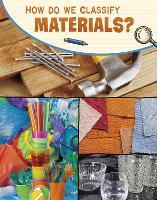 Book Cover for How Do We Classify Materials? by Yvonne Pearson