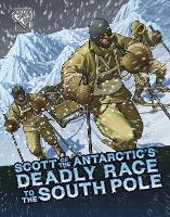 Book Cover for Scott of the Antarctic's Deadly Race to the South Pole by John Micklos Jr.