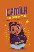 Book Cover for Camila the Gaming Star by Alicia Salazar