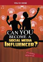 Book Cover for Can You Become a Social Media Influencer? by Eric Braun