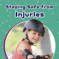 Book Cover for Staying Safe from Injuries by Mari Schuh