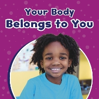 Book Cover for Your Body Belongs to You by Ashley Richardson
