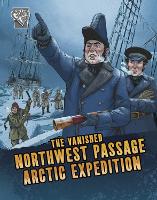 Book Cover for The Vanished Northwest Passage Arctic Expedition by Lisa M. Bolt Simons