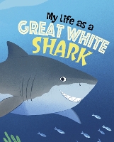 Book Cover for My Life as a Great White Shark by John Sazaklis