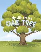 Book Cover for My Life as an Oak Tree by John Sazaklis